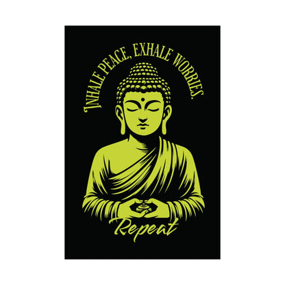 Inhale Peace, Exhale Worries – Buddha Mindfulness Art Print