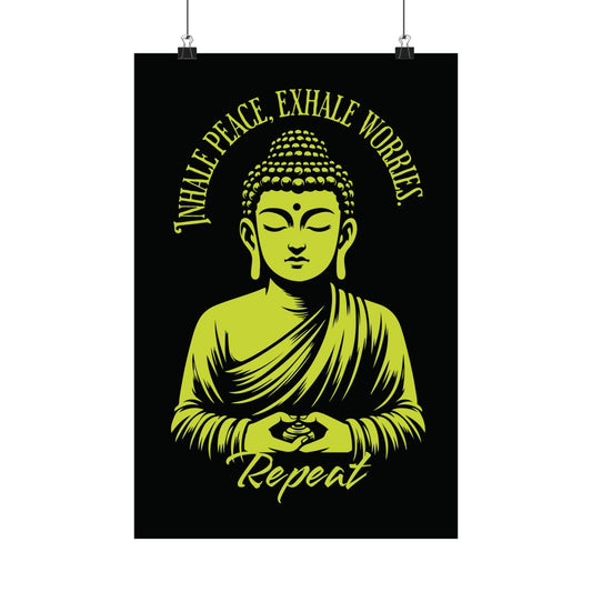 Inhale Peace, Exhale Worries – Buddha Mindfulness Art Print